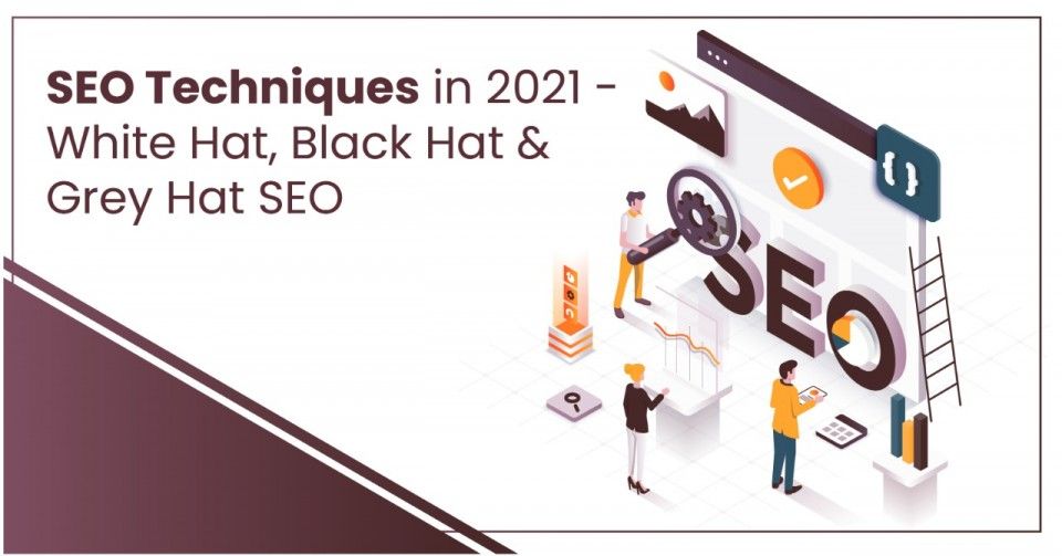 SEO Techniques in 2021