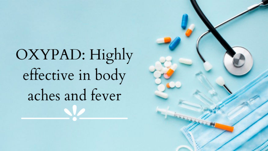 Oxypad: Highly effective in body aches and fever