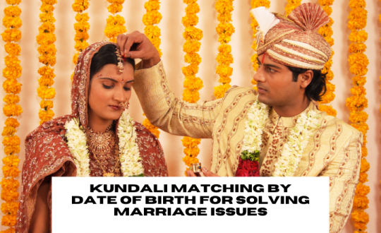 Kundali matching by name and date of birth for a happy married life