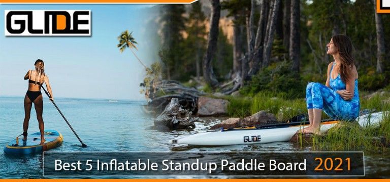 Best 5 Inflatable standup paddle board 2021