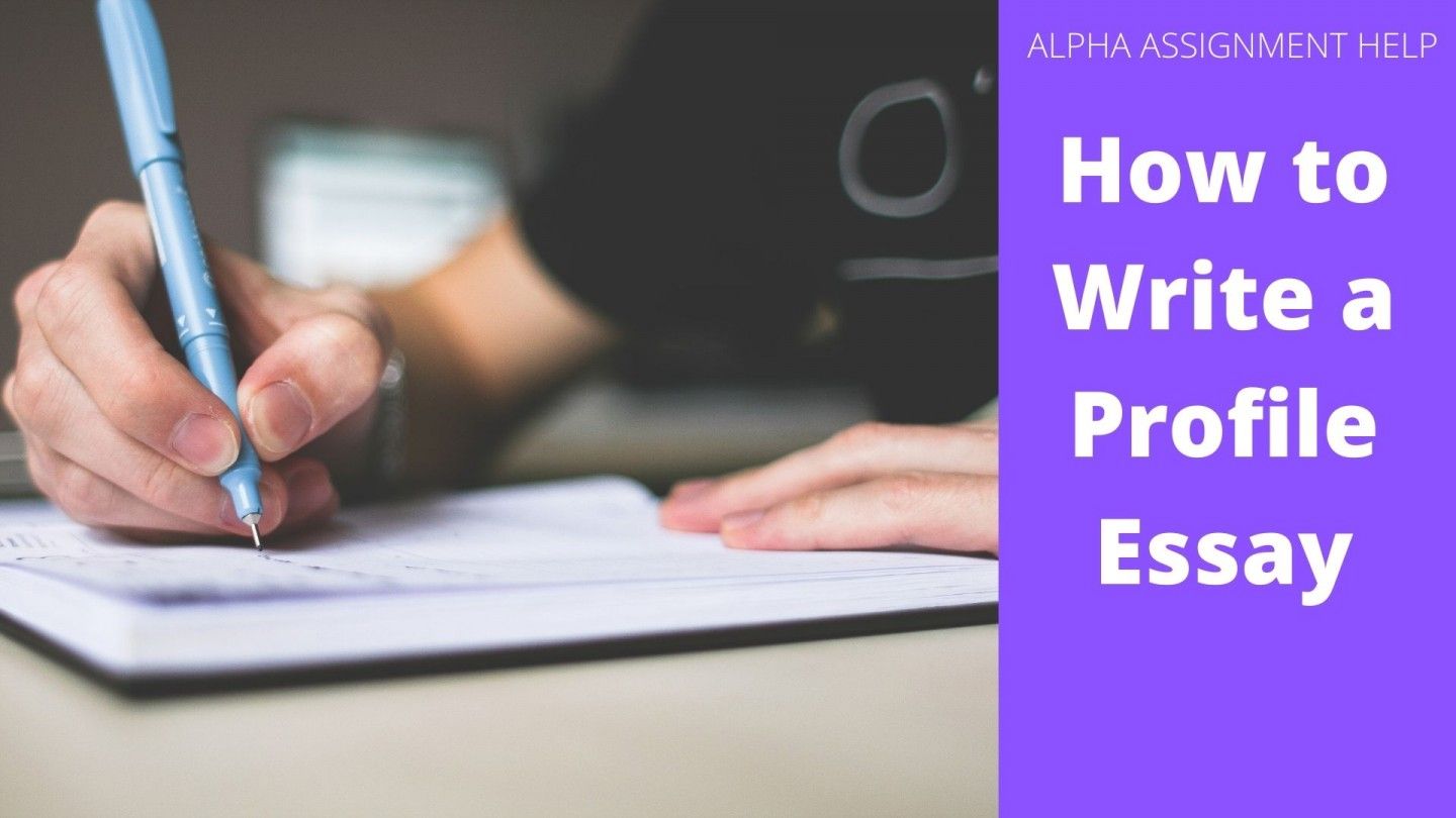 How to Write a Profile Essay