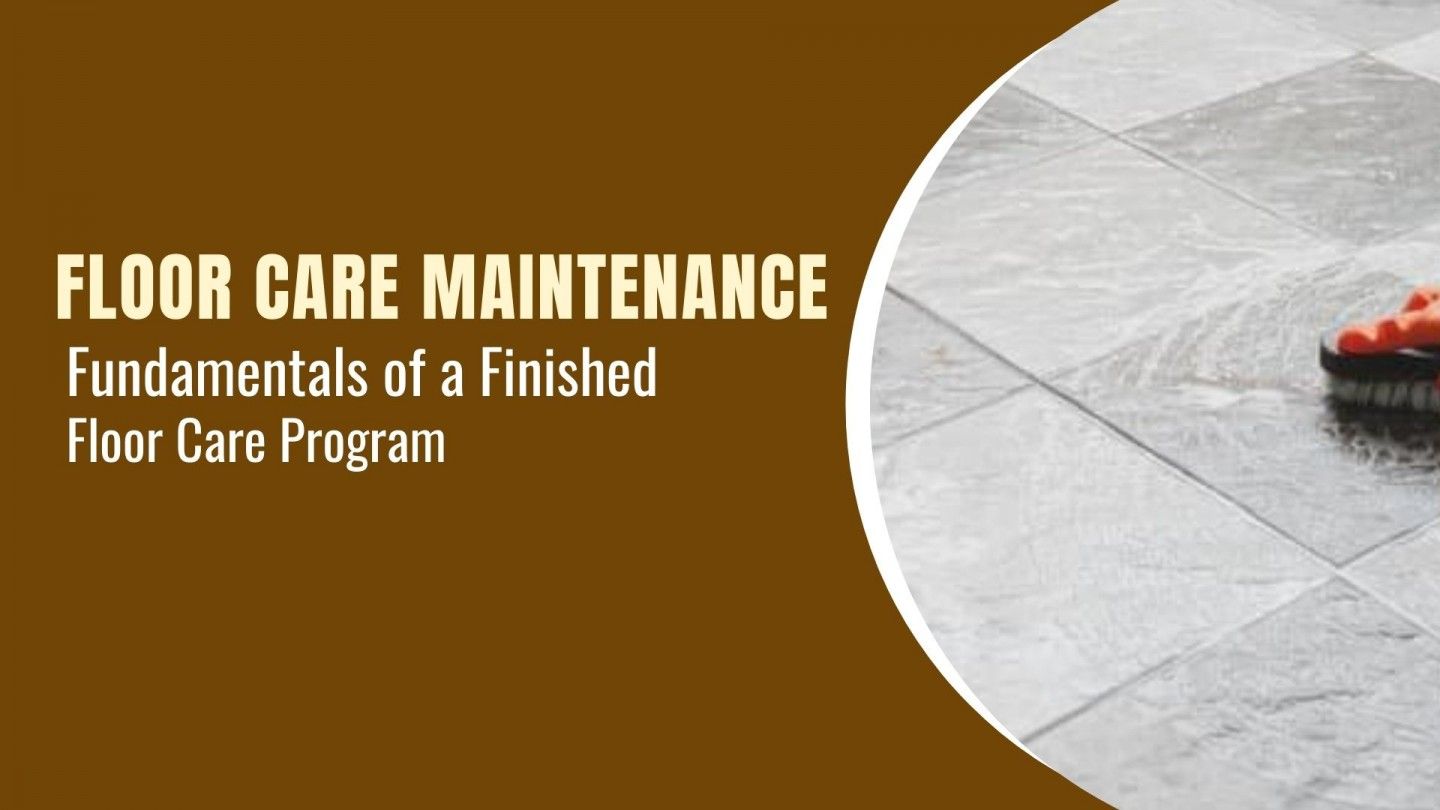 Floor Care and Maintenance