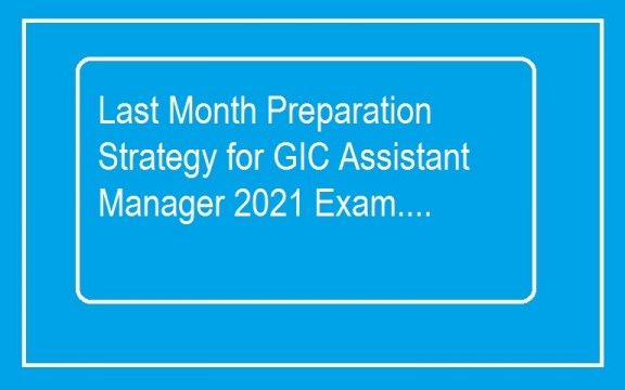  GIC Assistant Manager 2021 Exam