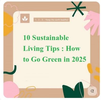  How to Go Green in 2025