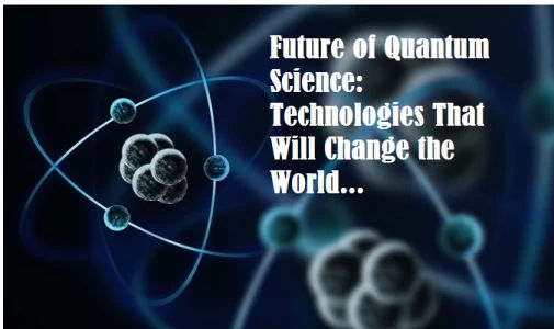 Future of Quantum Science