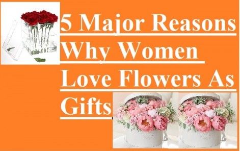 Women Love Flowers As Gifts   