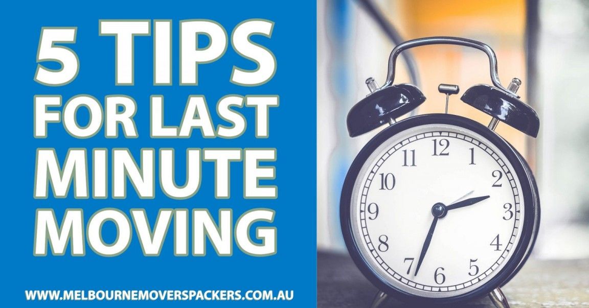 5 Tips for Last Minute Moving