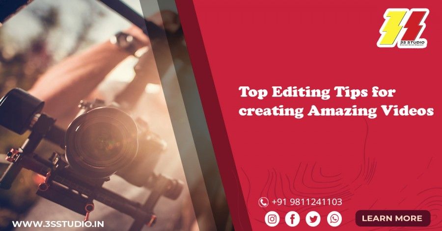 Top Editing Tips for creating Amazing Videos 