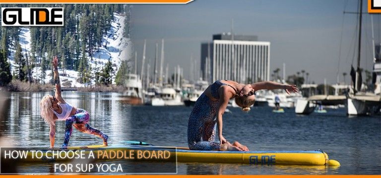 HOW TO CHOOSE A PADDLE BOARD FOR SUP YOGA