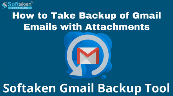 Softaken Gmail Backup Tool