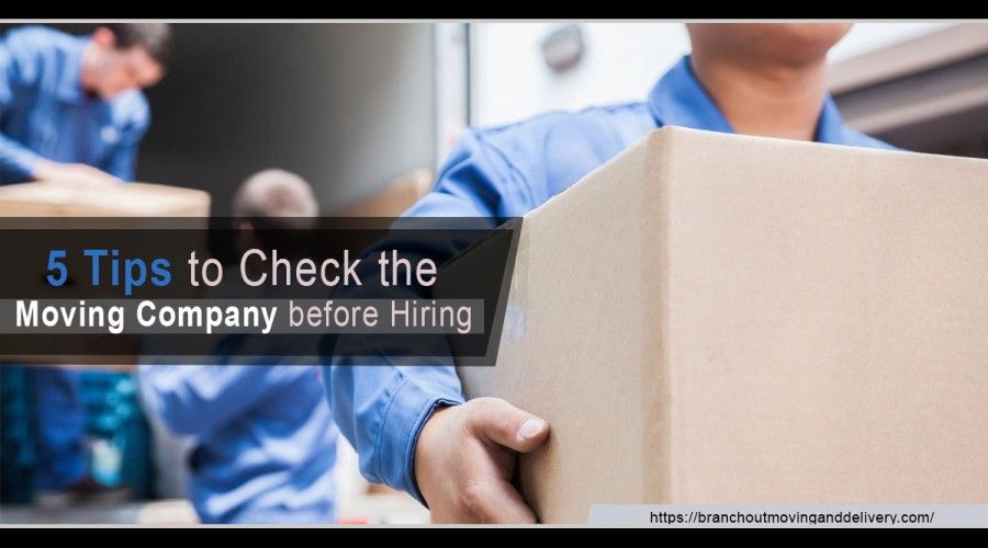 5 Tips to Check the Moving Company before Hiring 