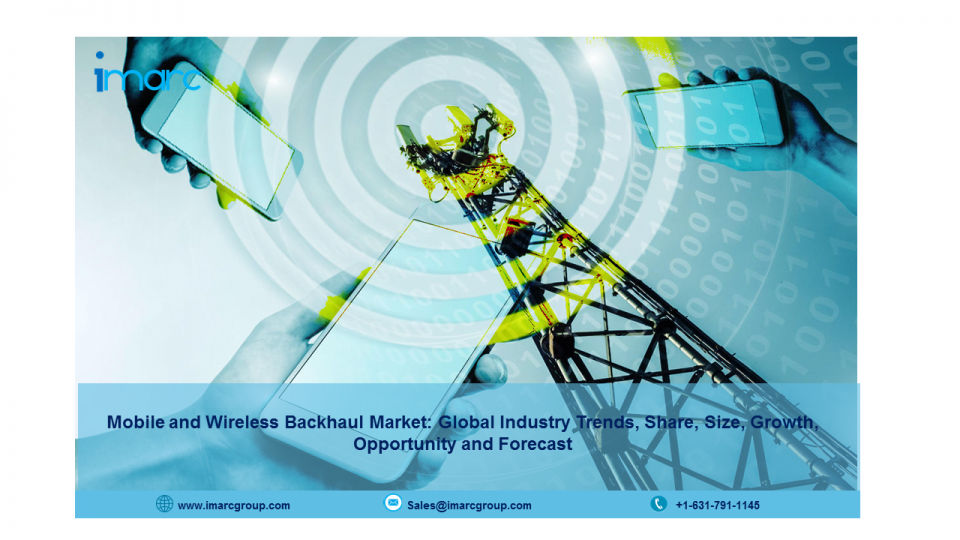 Mobile and Wireless Backhaul Market