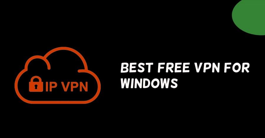 Best Free VPN for Windows 