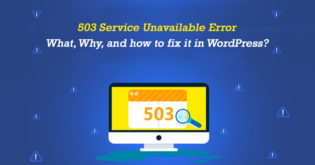 503 Service Unavailable Error- What, Why, and how to fix it in WordPress>