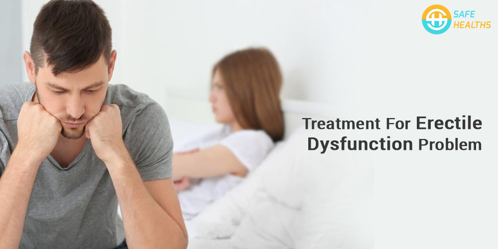 Treatment for Erectile Dysfunction Problem>