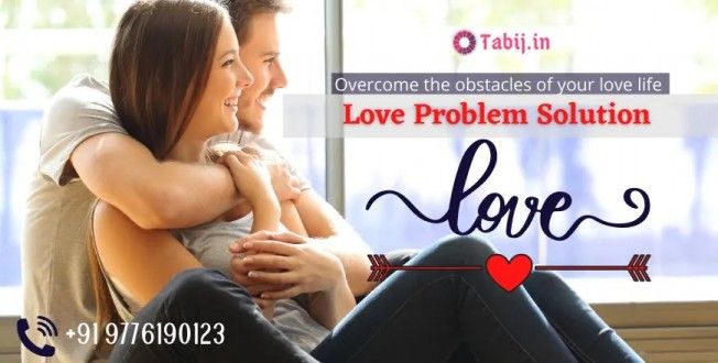 Overcome the obstacles of your love life by love problem solutions>