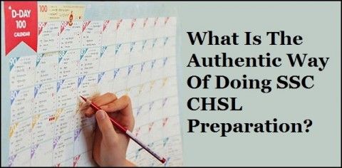 What Is The Authentic Way Of Doing SSC CHSL Preparation?>
