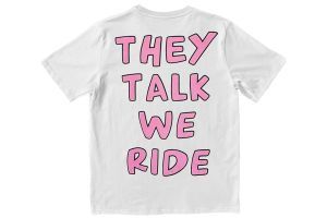 Camiseta Courage They Talk We Ride