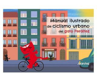 Manual ilustrado de ciclismo urbano del gato Peráltez Book