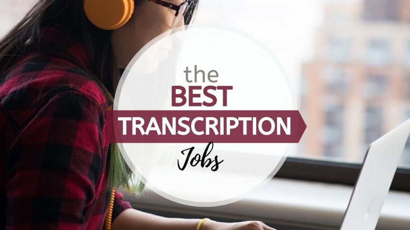 30 Best Online Transcription Jobs From Home