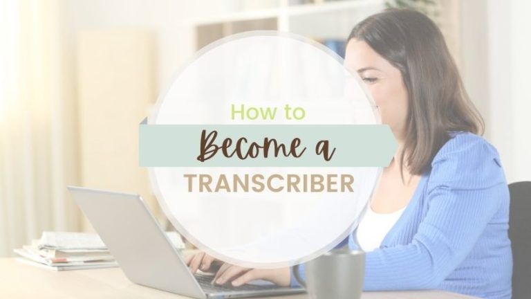 How to Become a Transcriptionist
