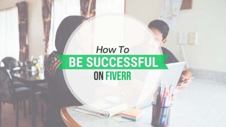 How To Be Successful On Fiverr
