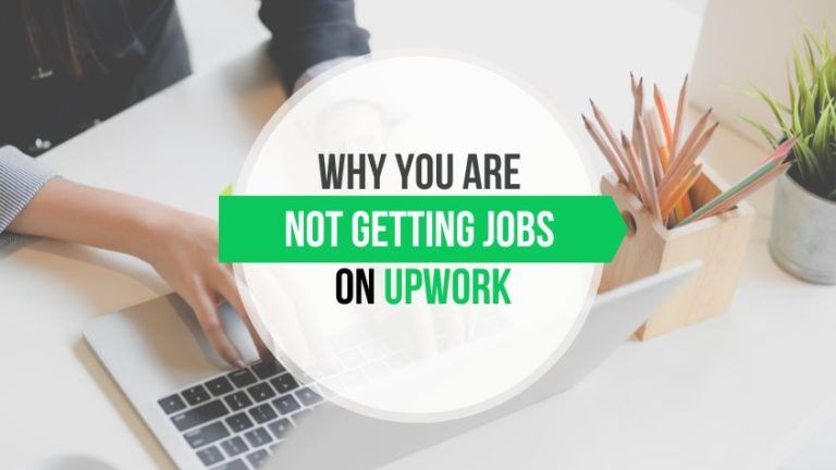Why Am I Not Getting Jobs On Upwork