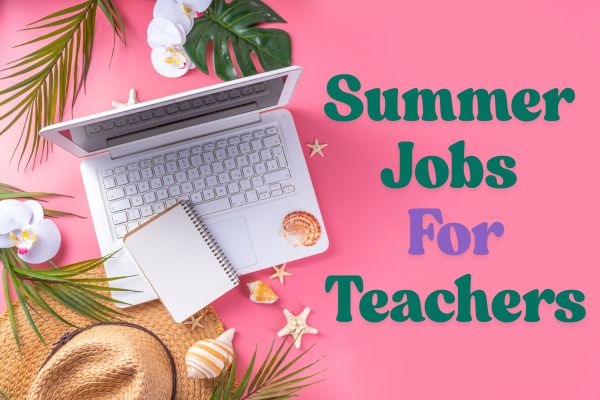 Summer jobs for teachers