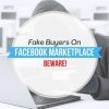 Facebook Marketplace Fake Buyers