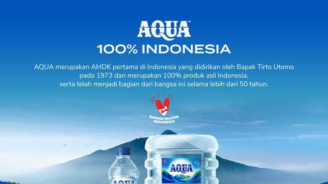 Mengenal Asal Produk AQUA yang 100% Asli Indonesia!