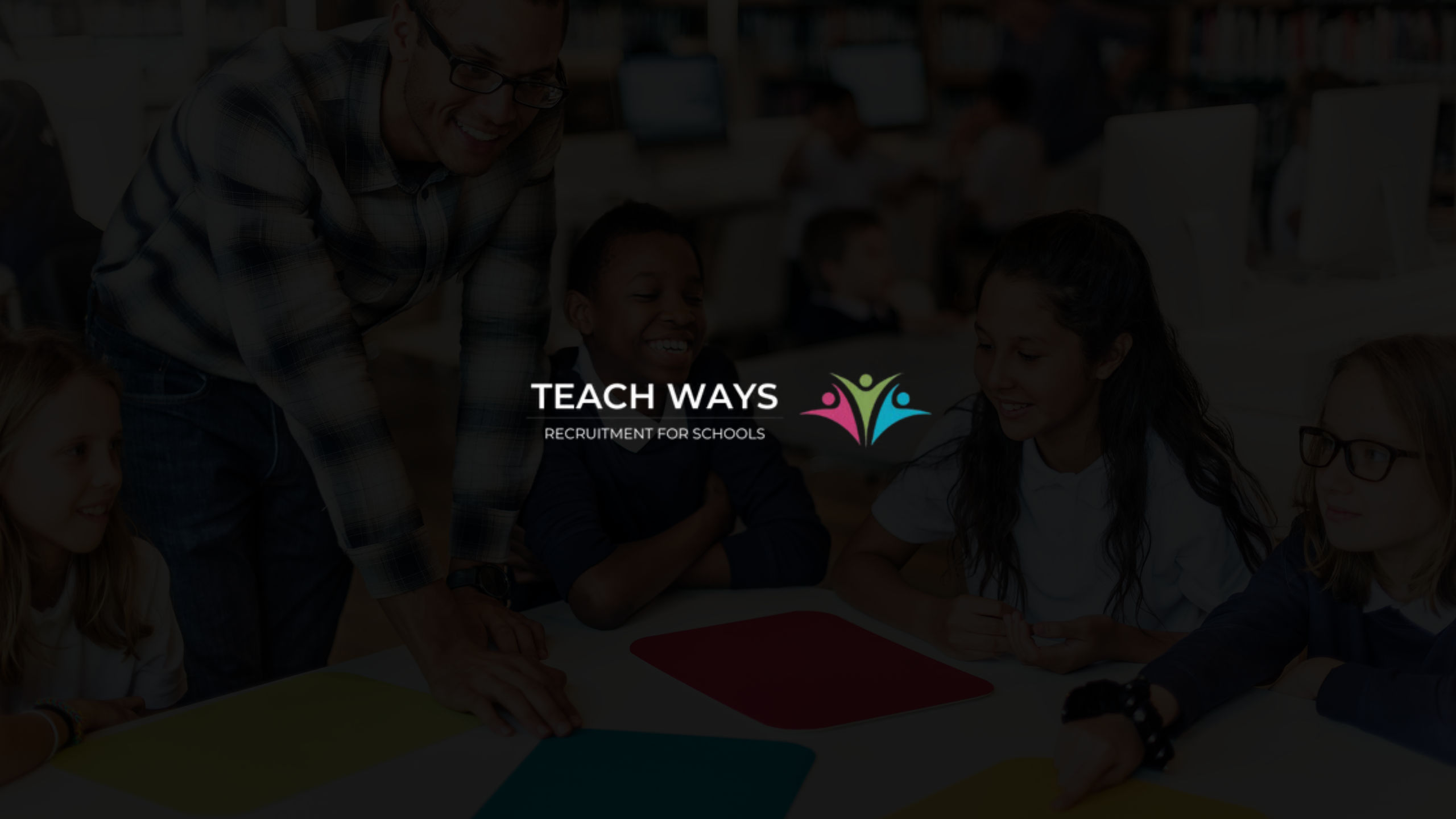 Teachways Recruitment