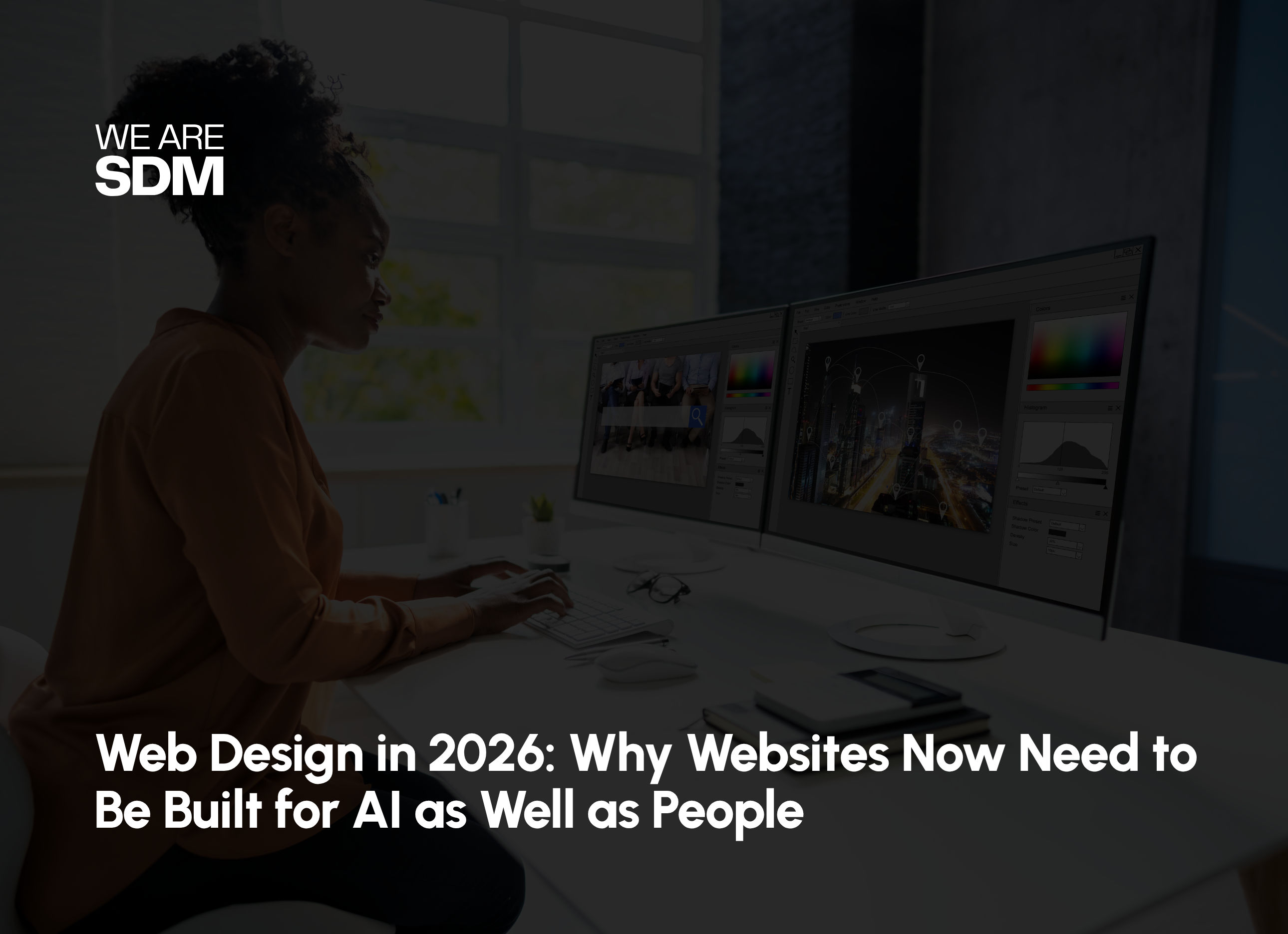 Web Design in 2026: Why Websites Now Need to Be Built for AI as Well as People