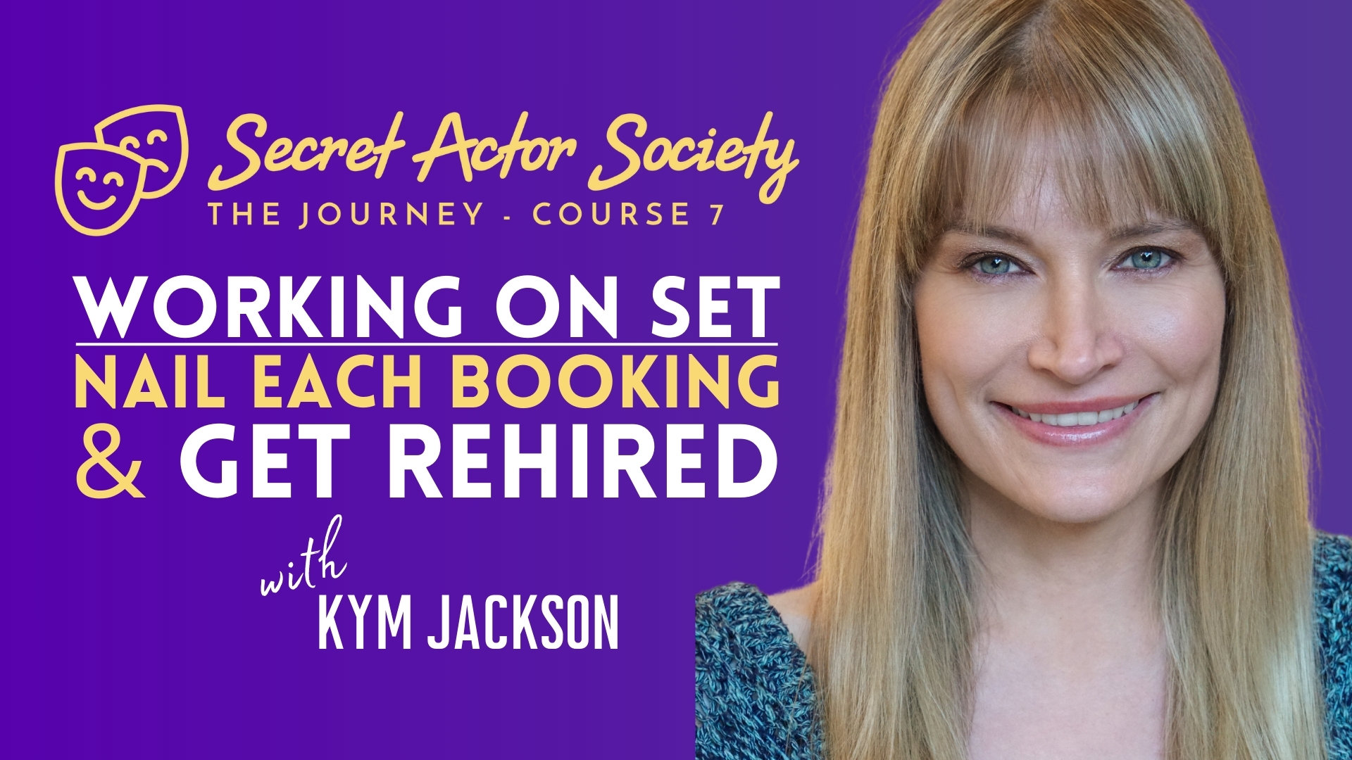 The SAS Journey | Course 7 - Working On Set: How To Optimize Each Booking & Get Rehired