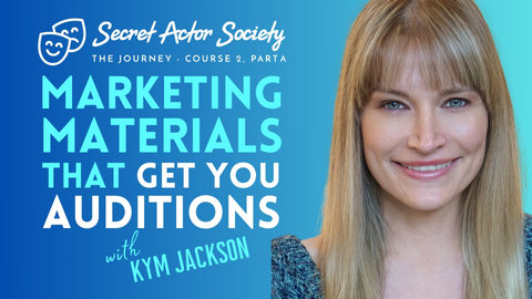 The SAS Journey | Course 2A - Marketing Materials That Get You Auditions