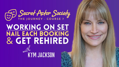 The SAS Journey | Course 7 - Working On Set: How To Optimize Each Booking & Get Rehired