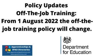 From 1 August 2022 the off-the-job training policy will change