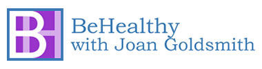 BeHealthy with Joan Goldsmith