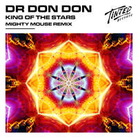 King of the Stars (Mighty Mouse Remix) -  Dr Don Don