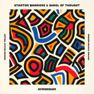 Afrodisiac -  Stanton Warriors & Skool Of Thought