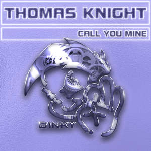 Call You Mine -  Thomas Knight