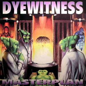 Masterplan  -  Dyewitness