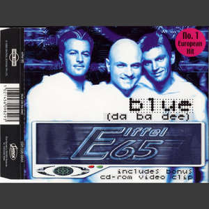 Blue (Da Ba Dee)  -  Eiffel 65