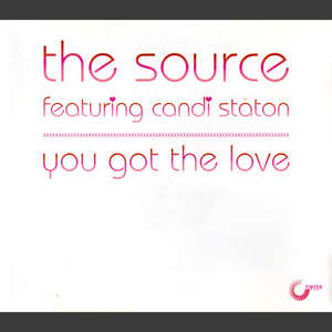 You Got The Love  -  The Source feat. Candi Staton