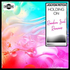 Holding on (Random Soul Remix)  -  Jolyon Petch