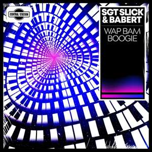 Wap Bam Boogie  -  Sgt Slick & Babert