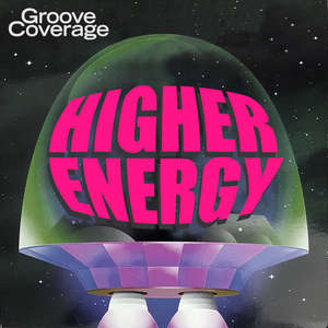 Higher Energy (DJane HouseKat Remix) -  Groove Coverage