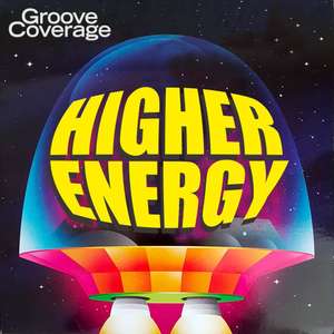 Higher Energy -  Groove Coverage