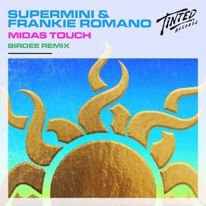 Midas Touch (Birdee Remix) -  Supermini & Frankie Romano