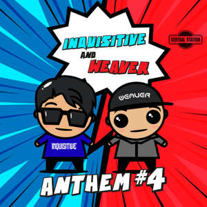 Anthem #4 -  Inquisitive, Weaver