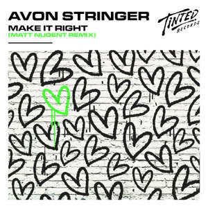 Make It Right (Matt Nugent Remix) -  Avon Stringer